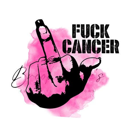 Fuck Cancer .